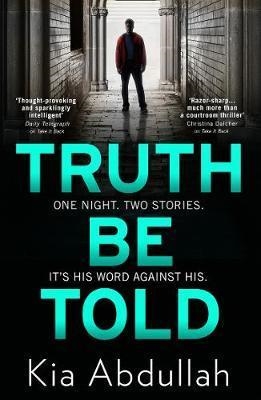 TRUTH BE TOLD | 9780008314767 | ABDULLAH, KIA