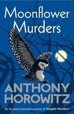 MOONFLOWER MURDERS | 9781787464193 | HOROWITZ, ANTHONY