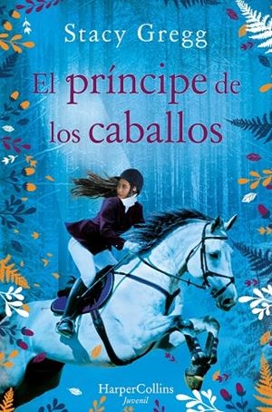 PRÍNCIPE DE LOS CABALLOS, EL | 9788418279096 | GREGG, STACY