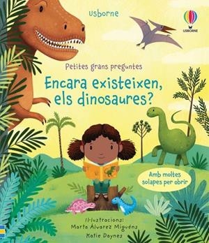ENCARA EXISTEIXEN, ELS DINOSAURES | 9781474987318 | DAYNES,KATIE