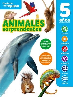 CUADERNO DE REPASO 5 AÑOS ANIMALES SORPRENDENTES | 9788491787914