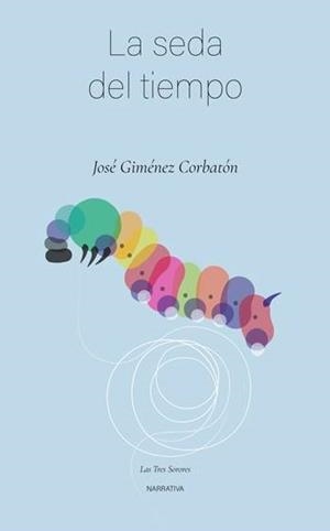 SEDA DEL TIEMPO, LA | 9788496793729 | GIMÉNEZ CORBATÓN, JOSÉ