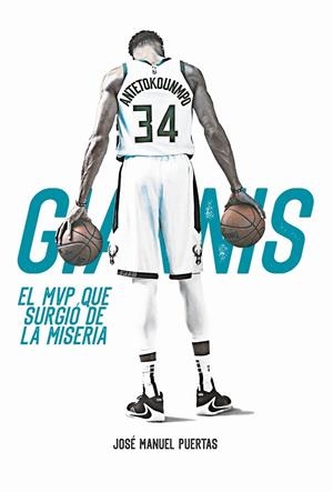 GIANNIS ANTETOKOUNMPO | 9788415448549 | PUERTAS, JOSÉ MANUEL