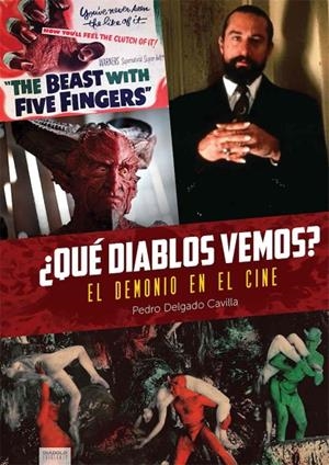 ¿QUE DIABLOS VEMOS? EL DEMONIO EN EL CINE | 9788418320354 | DELGADO CAVILLA, PEDRO