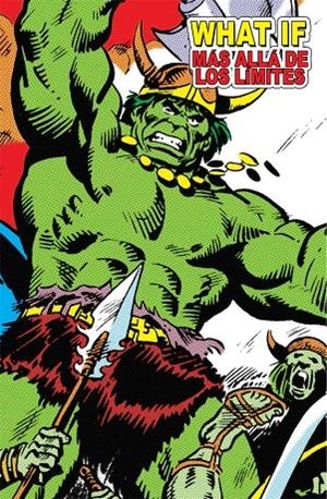 WHAT IF. MAS ALLA DE LOS LÍMITES (MARVEL LIMITED EDITION) | 9788416986927 | THOMAS, ROY / BUSCEMA, JOHN / COLAN, GENE