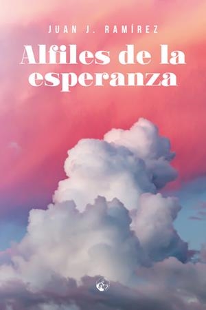 ALFILES DE LA ESPERANZA | 9788412325089 | RAMIREZ, JUAN J.