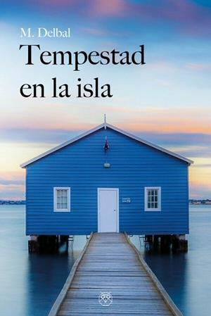 TEMPESTAD EN LA ISLA | 9788412325065 | DELBAL, M.