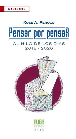 PENSAR POR PENSAR | 9788412179514 | PEROZO, XOSÉ A.