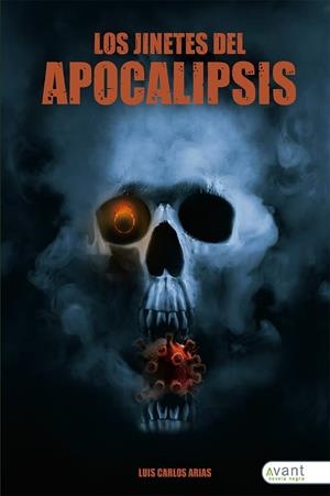 JINETES DEL APOCALIPSIS, LOS | 9788418460890 | ARIAS BLANCO, LUIS CARLOS