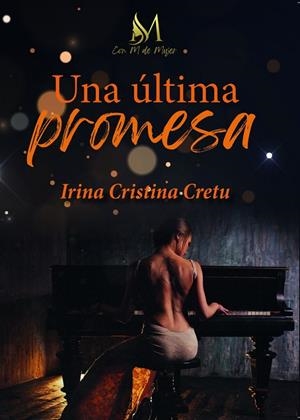 ÚLTIMA PROMESA, UNA | 9788412348224 | CRISTINA CRETU, IRINA
