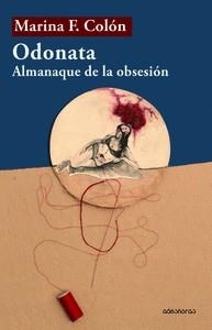 ODONATA ALMANAQUE DE LA OBSESION | 9788412297430 | COLON, MARINA F.