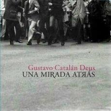MIRADA ATRAS, UNA | 9788412315219 | CATALAN DEUS, GUSTAVO
