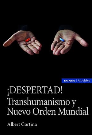 DESPERTAD TRANSHUMANISMO Y NUEVO ORDEN MUNDIAL | 9788431336158 | CORTINA RAMOS, ALBERT