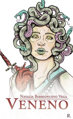 VENENO | 9788418773464 | BARRIONUEVO VEGA, NATALIA