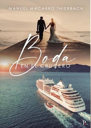 BODA EN EL CRUCERO | 9788418804021 | MACARRO THIERBACH, MANUEL