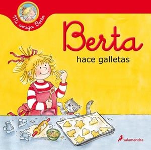 BERTA HACE GALLETAS (MI AMIGA BERTA) | 9788418174919 | SCHNEIDER, LIANE