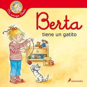 BERTA TIENE UN GATITO (MI AMIGA BERTA) | 9788418174971 | SCHNEIDER, LIANE