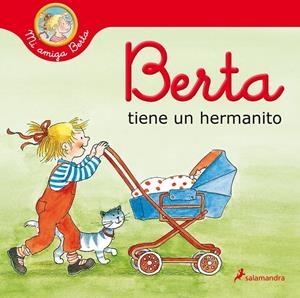 BERTA TIENE UN HERMANITO (MI AMIGA BERTA) | 9788418174889 | SCHNEIDER, LIANE