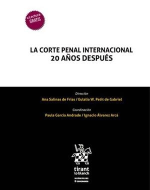 CORTE PENAL INTERNACIONAL 20 AÑOS DESPUÉS, LA | 9788413554280 | SALINAS DE FRIAS, ANA