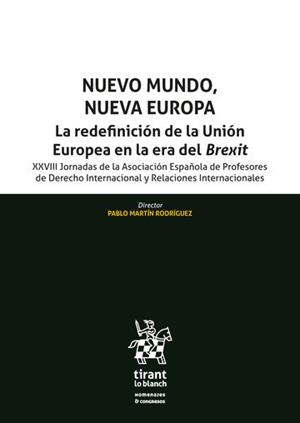NUEVO MUNDO, NUEVA EUROPA. LA REDEFINICION | 9788413781341 | MARTIN RODRIGUEZ, PABLO