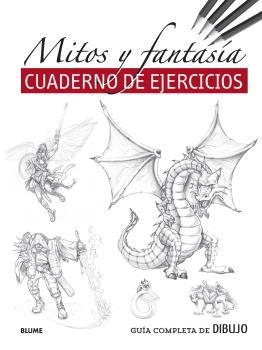 GUÍA COMPLETA DE DIBUJO. MITOS Y FANTASÍA (EJERCICIOS) | 9788418459481