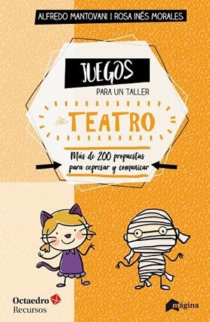 JUEGOS PARA UN TALLER DE TEATRO | 9788494534270 | MANTOVANI, ALFREDO