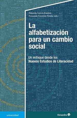 ALFABETIZACIÓN PARA UN CAMBIO SOCIAL, LA | 9788418348648 | GARCÍA-JIMENEZ, EDUARDO
