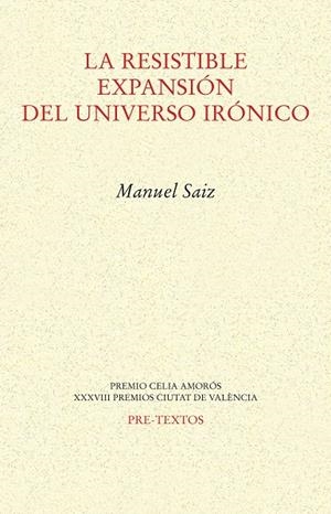 RESISTIBLE EXPANSIÓN DEL UNIVERSO IRÓNICO, LA | 9788418178665 | SAIZ, MANUEL