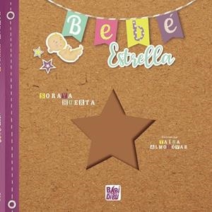BEBÉ ESTRELLA | 9788418789021 | HUERTA, SORAYA