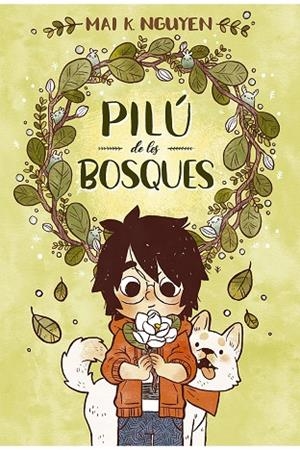 PILÚ DE LOS BOSQUES | 9788494598494 | NGUYEN, MAI