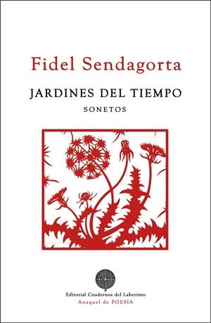 JARDINES DEL TIEMPO | 9788412353709 | SENDAGORTA, FIDEL
