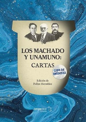 MACHADO Y UNAMUNO, LOS : CARTAS | 9788412001686 | MACHADO, MANUEL Y ANTONIO