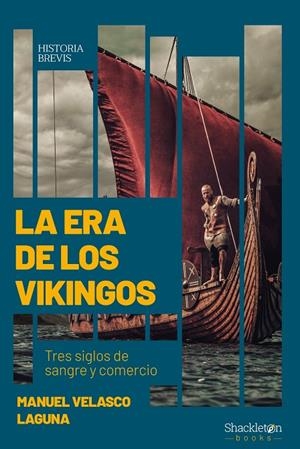 ERA DE LOS VIKINGOS, LA | 9788413610238 | VELASCO, MANUEL