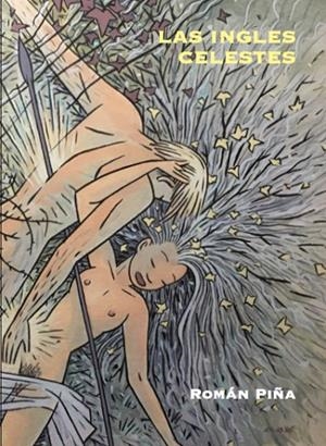INGLES CELESTES, LAS | 9788417200473 | PIÑA VALLS, ROMAN