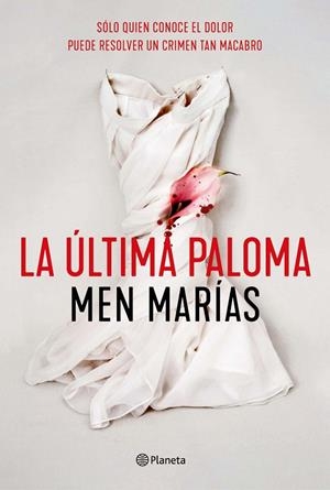 ÚLTIMA PALOMA, LA | 9788408242307 | MARÍAS, MEN
