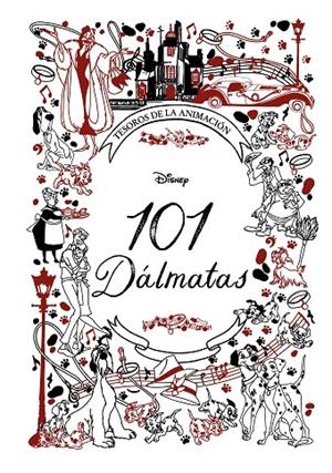 101 DÁLMATAS. TESOROS DE LA ANIMACIÓN | 9788418335556