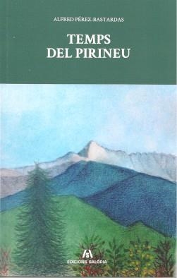 TEMPS DEL PIRINEU | 9788412292466 | PÉREZ BASTARDAS, ALFRED