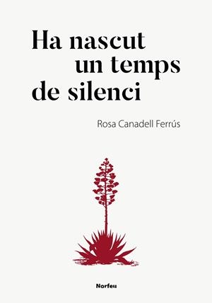 HA NASCUT UN TEMPS DE SILENCI | 9788418096174 | CANADELL FERRÚS, ROSA