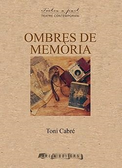 OMBRES DE MEMÒRIA | 9788412142471 | CABRÉ, TONI