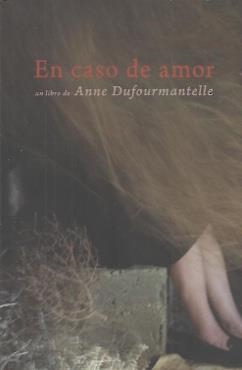 EN CASO DE AMOR | 9786079859657 | DUFOURMANTELLE, ANNE