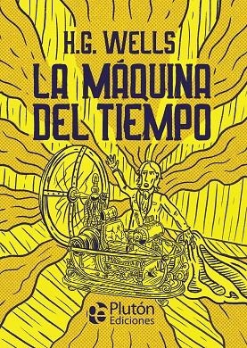 MÁQUINA DEL TIEMPO, LA | 9788418211539 | WELLS, H. G.
