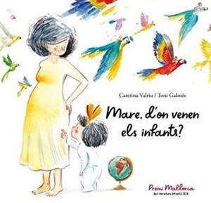 MARE D'ON VENEN ELS INFANTS? | 9788496199385 | VALRIU, CATERINA