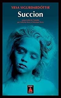 SUCCION | 9782330149994 | SIGURDARDOTTIR, YRSA