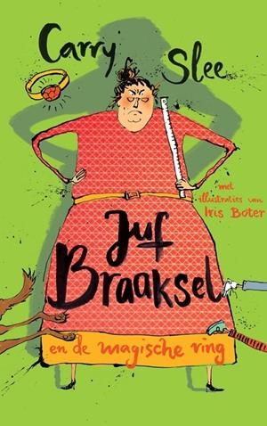JUF BRAAKSEL EN DE MAGISCHE RING | 9789048861187 | SLEE, CARRY