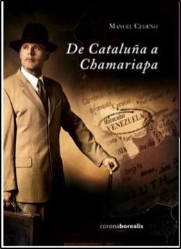 DE CATALUÑA A CHAMARIAPA | 9788412332025 | CEDEÑO, MANUEL
