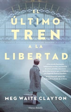 ÚLTIMO TREN A LA LIBERTAD, EL | 9788418623042 | WAITE CLAYTON, MEG