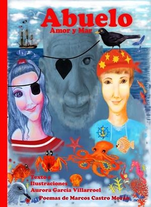 ABUELO, AMOR Y MAR | 9788409192625 | GARCIA VILLARROEL, AURORA