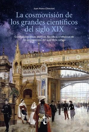COSMOVISIÓN DE LOS GRANDES CIENTÍFICOS DEL SIGLO XIX, LA | 9788430982080 | ARANA, JUAN / ALEMAÑ, RAFAEL / ANAYA, SALVADOR