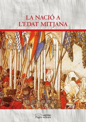 NACIÓ A L'EDAT MITJANA, LA | 9788413032436 | VARIOS AUTORES