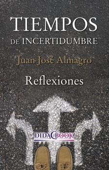 TIEMPOS DE INCERTIDUMBRE | 9788417855031 | ALMAGRO GARCÍA, JUAN JOSÉ